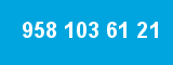 958 103 61 21